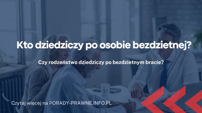 Kto Dziedziczy Po Osobie Bezdzietnej Dziedziczenie Gdy Nie Ma Dzieci