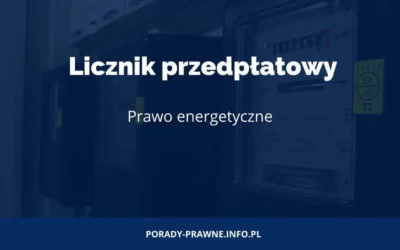 licznik przedpłatowy Kiedy instalowany jest licznik przedpłatowy