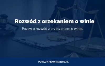 pozew o rozwód z orzekaniem o winie Rozwód z orzekaniem o winie