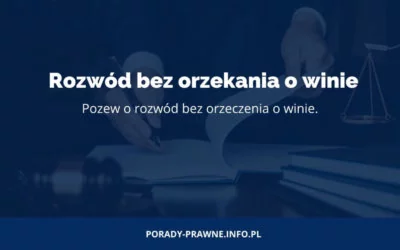 pozew o rozwód bez orzekania o winie Rozwód bez orzekania o winie