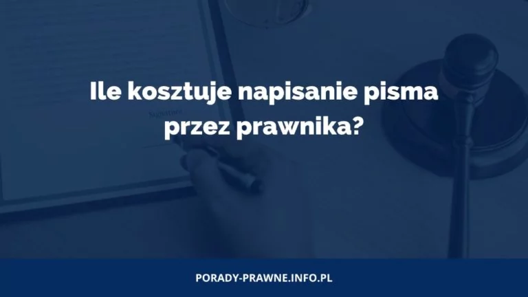 Ile kosztuje napisanie pisma przez prawnika?