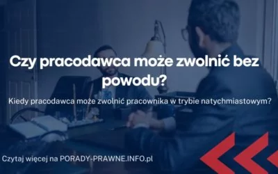 Czy pracodawca może zwolnić bez powodu Czy pracodawca może zwolnić bez powodu