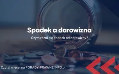 spadek a darowizna spadek a darowizna
