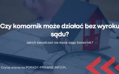 Czy komornik może działać bez wyroku sądu Czy komornik może działać bez wyroku sądu