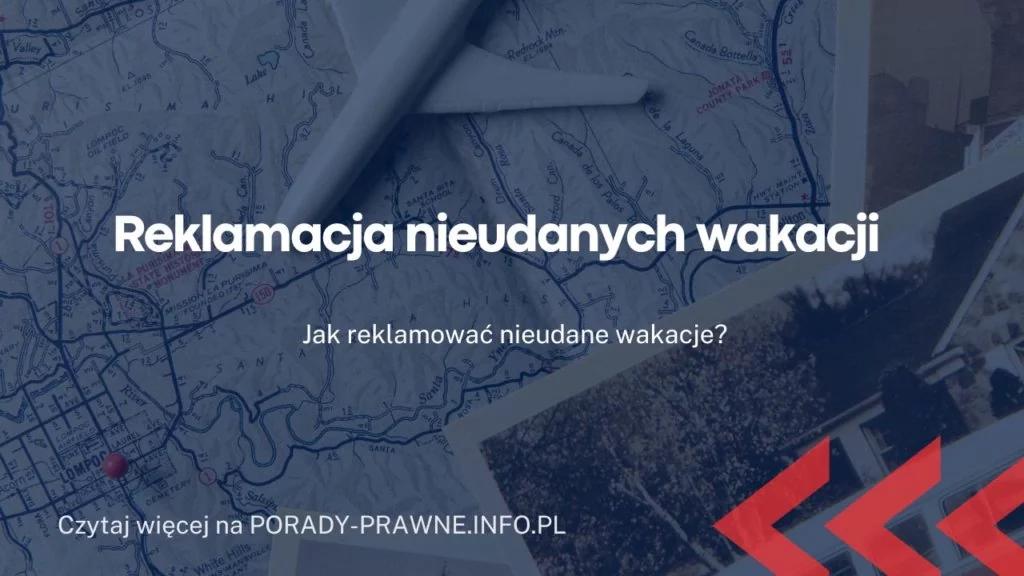Reklamacja nieudanych wakacji – kiedy można złożyć reklamację do biura podróży?