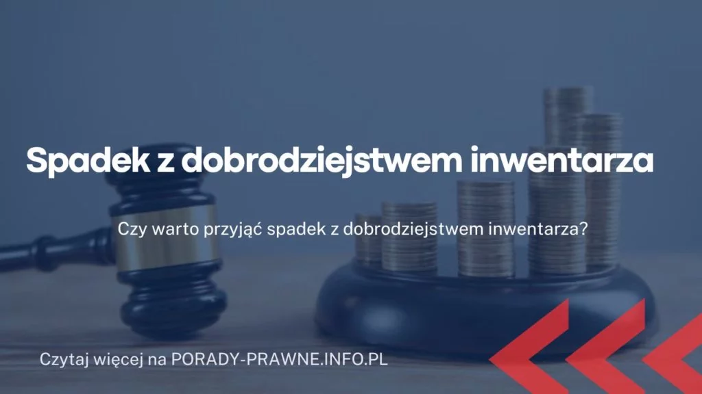 Spadek z dobrodziejstwem inwentarza