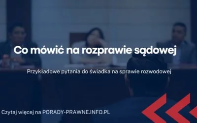 co mówic na rozprawie sądowej co mówic na rozprawie sądowej