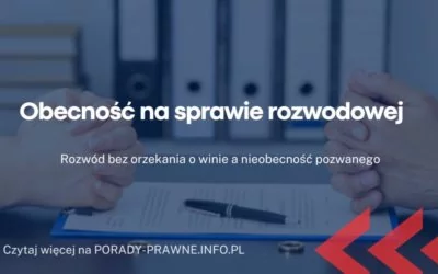 obecnosc na sprawie rozwodowej