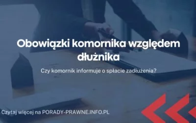 obowiązki komornika względem dłużnika obowiązki komornika względem dłużnika