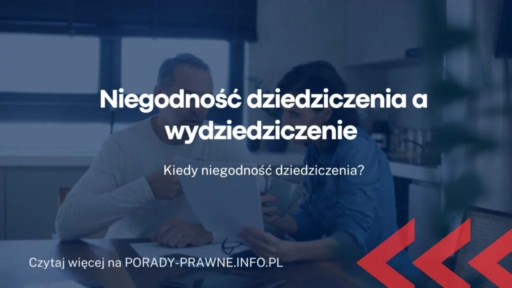 Niegodność dziedziczenia a wydziedziczenie