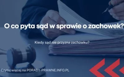 O co pyta sąd w sprawie o zachowek O co pyta sąd w sprawie o zachowek