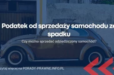 Podatek od sprzedaży samochodu ze spadku