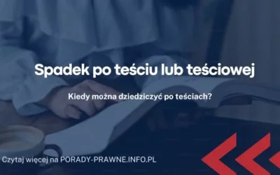 Spadek po teściu lub teściowej Spadek po teściu lub teściowej