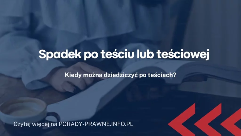 Spadek po teściu lub teściowej