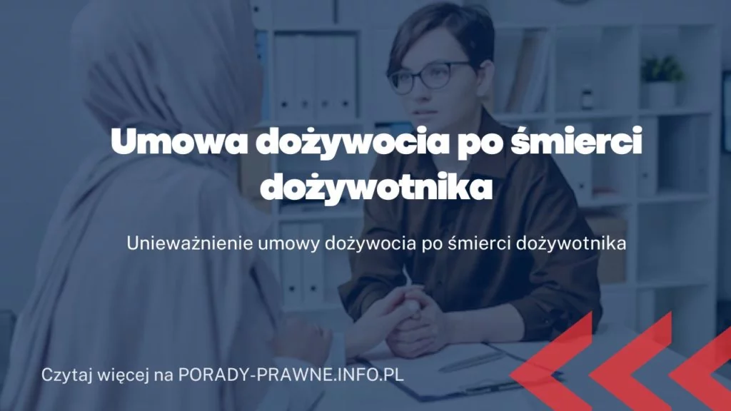 Umowa dożywocia a śmierć dożywotnika