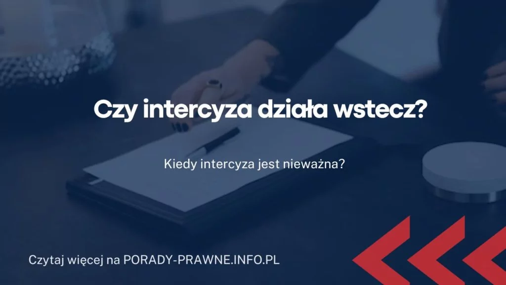 Czy intercyza działa wstecz? Czy można zrobić rozdzielność majątkowa z datą wsteczną?