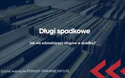 długi spadkowe długi spadkowe
