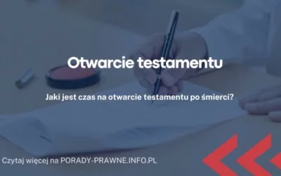 otwarcie testamentu otwarcie testamentu