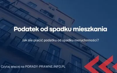 podatek od spadku mieszkania podatek od spadku mieszkania