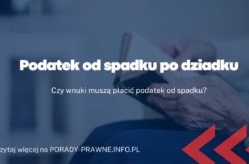 podatek od spadku po dziadkach