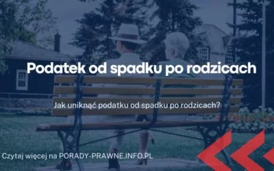 podatek od spadku po rodzicach podatek od spadku po rodzicach