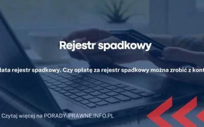 rejestr spadkowy rejestr spadkowy