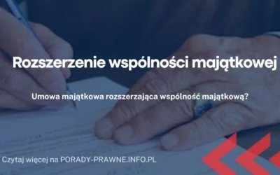 rozszerzenie wspolnosci majatkowej