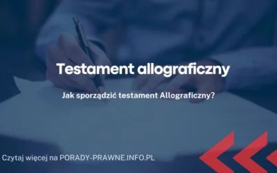 testament allograficzny testament allograficzny