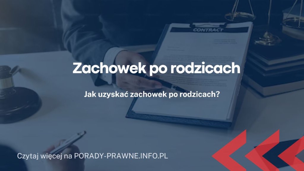 Zachowek po rodzicach testament, darowizna