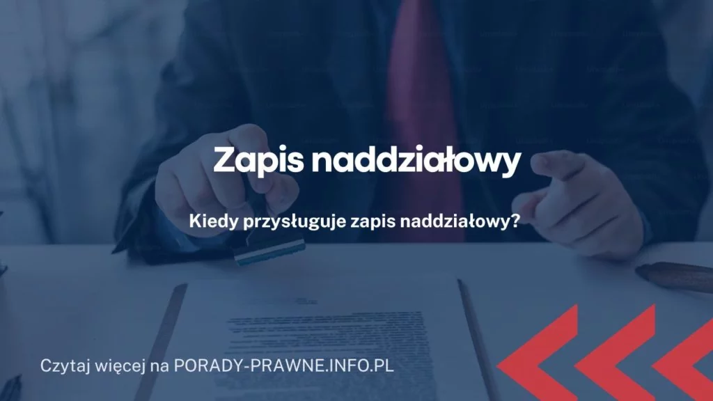 Zapis naddziałowy czym jest?
