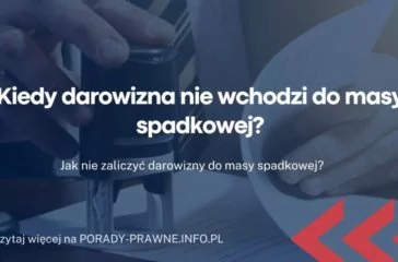 Kiedy-darowizna-nie-wchodzi-do-masy-spadkowej
