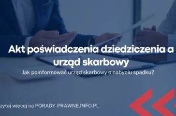 Akt poświadczenia dziedziczenia a urząd skarbowy