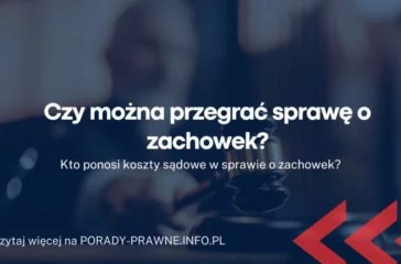 Czy można przegrać sprawę o zachowek