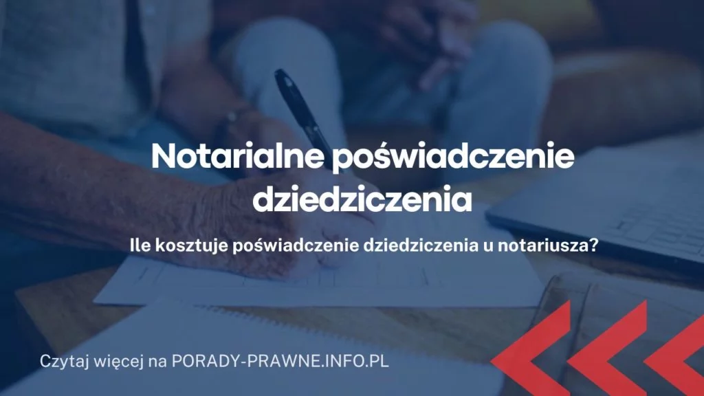 Notarialne poświadczenie dziedziczenia