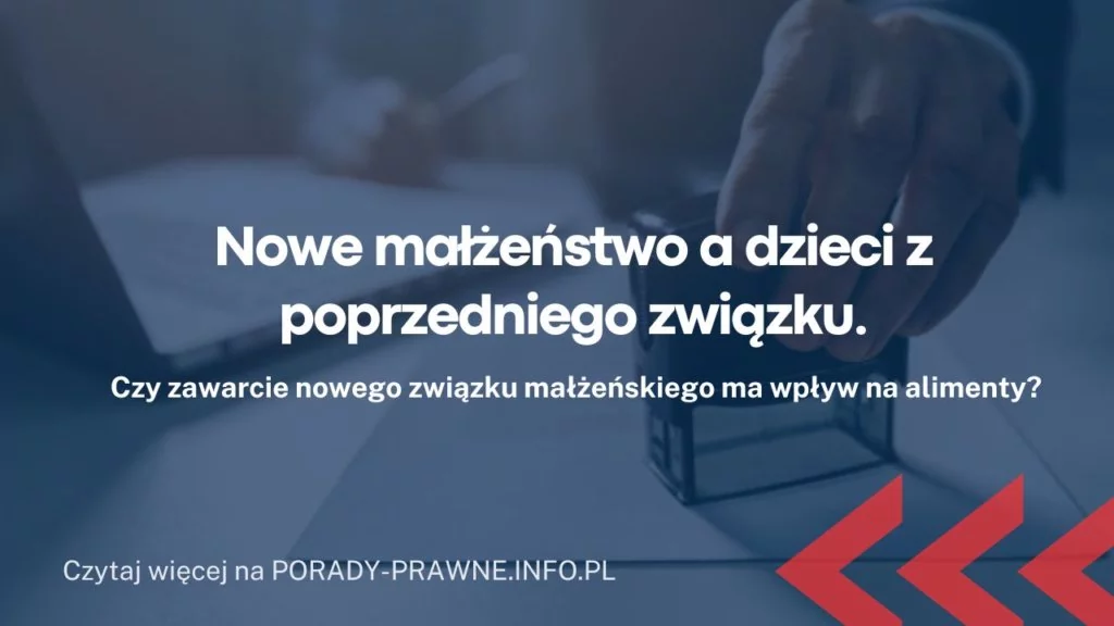 Nowe małżeństwo a dzieci z poprzedniego związku – wpływ na alimenty