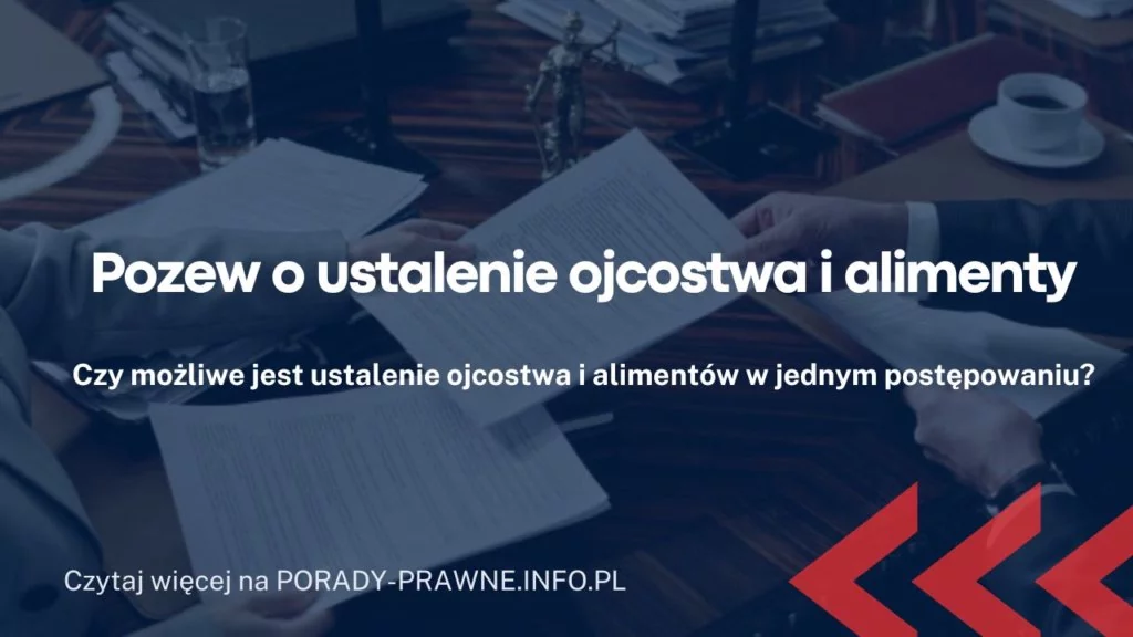 Pozew o ustalenie ojcostwa i alimenty